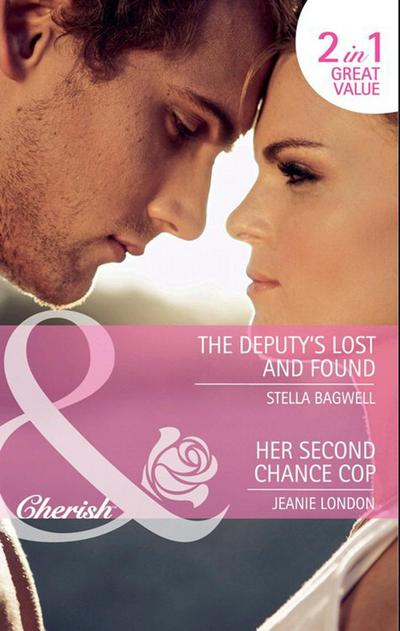 The Deputy’s Lost And Found / Her Second Chance Cop: The Deputy’s Lost and Found / Her Second Chance Cop (More than Friends) (Mills & Boon Cherish)