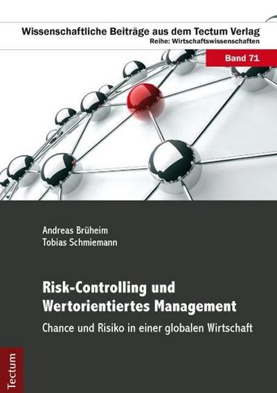 Risk-Controlling und Wertorientiertes Management