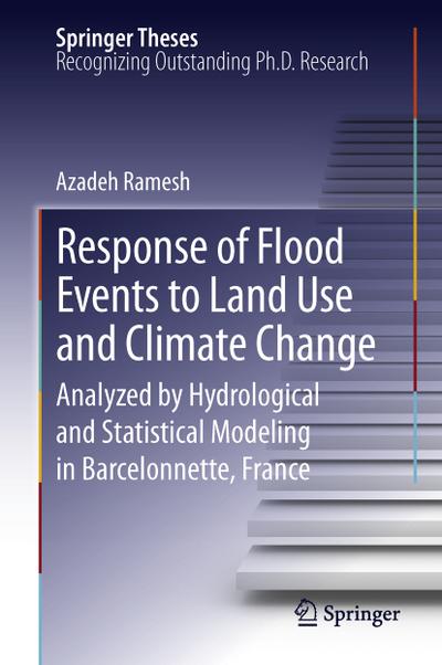 Response of Flood Events to Land Use and Climate Change