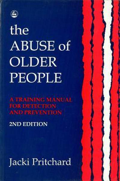 The Abuse of Older People