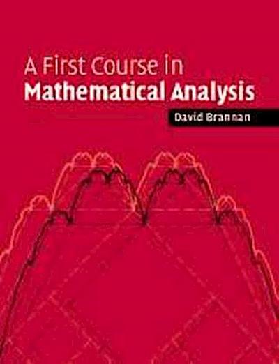 First Course Mathematical Analysis