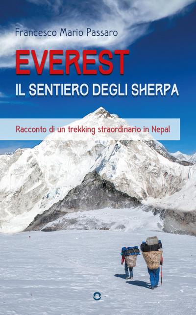Passaro, F: Everest. Il sentiero degli sherpa. Racconto di u