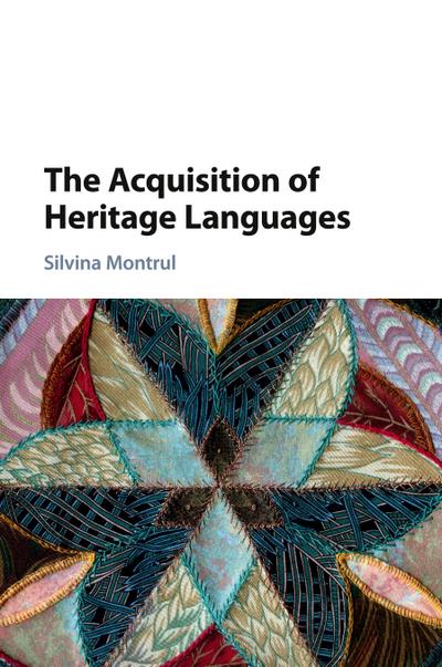 The Acquisition of Heritage Languages