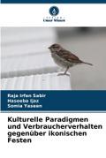 Kulturelle Paradigmen und Verbraucherverhalten gegenüber ikonischen Festen