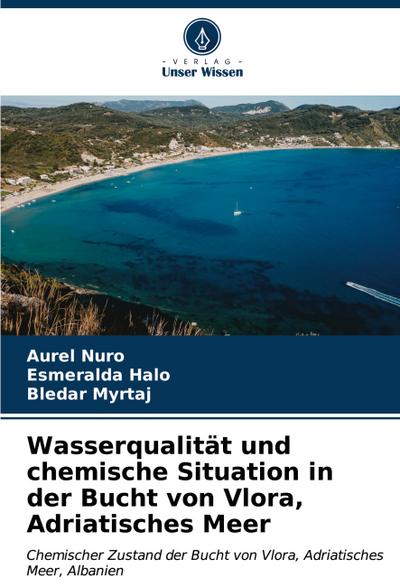 Wasserqualität und chemische Situation in der Bucht von Vlora, Adriatisches Meer