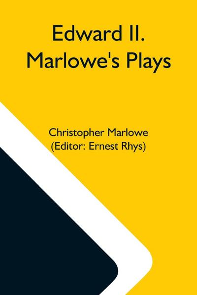 Edward Ii. Marlowe’S Plays