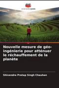Nouvelle mesure de géo-ingénierie pour atténuer le réchauffement de la planète
