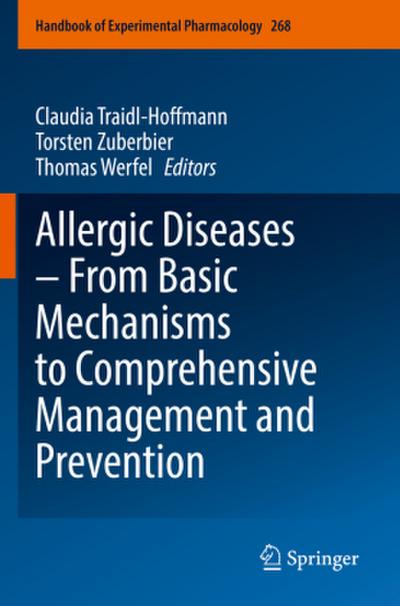 Allergic Diseases - From Basic Mechanisms to Comprehensive Management and Prevention