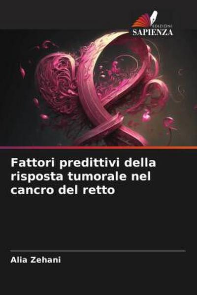 Fattori predittivi della risposta tumorale nel cancro del retto