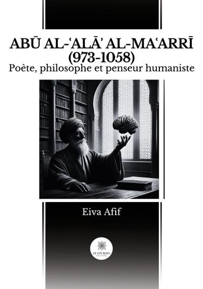 Afif-E: AB Al- ALA Al-Ma Arri (973-1058)