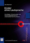 Kinder ohne Lautsprache