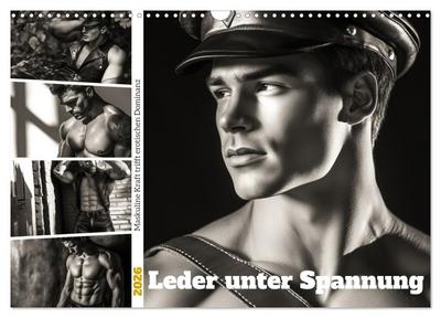 Leder unter Spannung (Wandkalender 2026 DIN A3 quer), CALVENDO Monatskalender