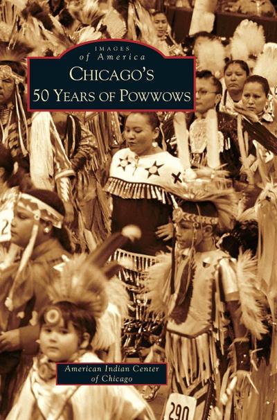Chicago’s 50 Years of Powwows