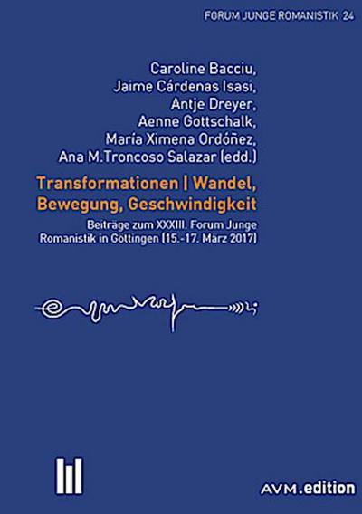 Transformationen. Wandel, Bewegung, Geschwindigkeit