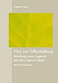 Mut zur Selbstheilung
