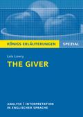 The Giver von Lois Lowry - Textanalyse und Interpretation