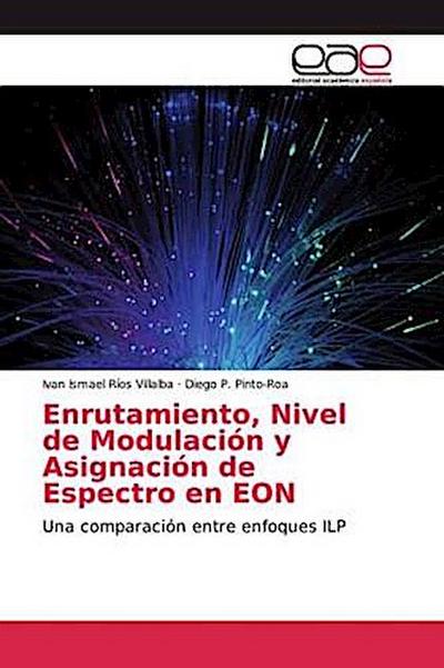 Enrutamiento, Nivel de Modulación y Asignación de Espectro en EON