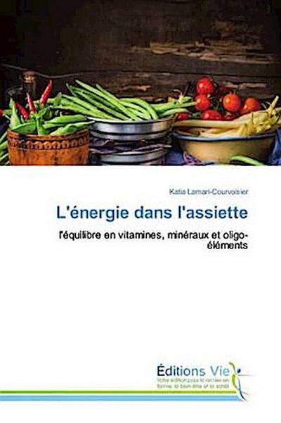 L’énergie dans l’assiette