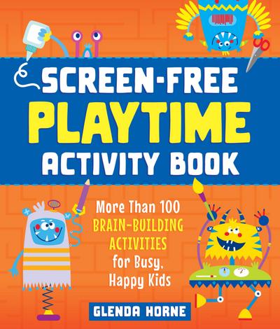Horne, G: Screen-Free Playtime Activity Book