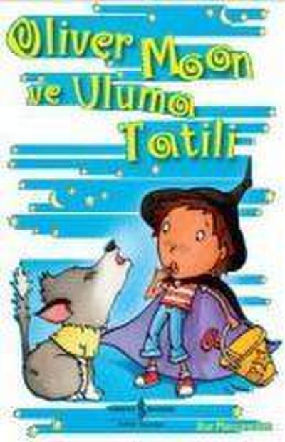 Oliver Moon ve Uluma Tatili