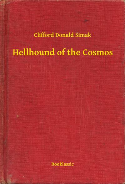 Hellhound of the Cosmos