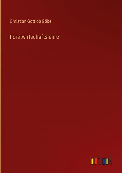 Forstwirtschaftslehre