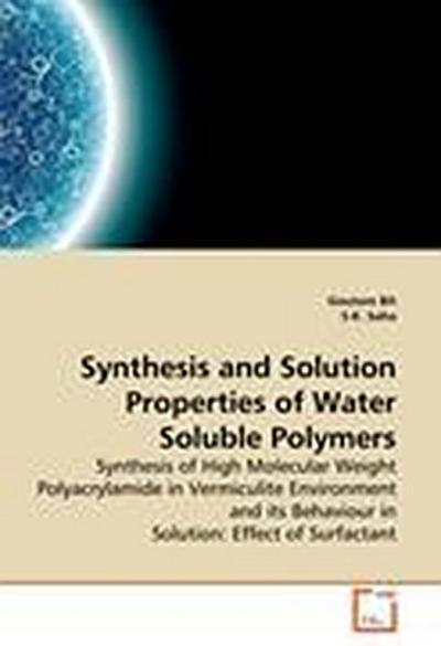 Synthesis and Solution Properties of Water Soluble Polymers