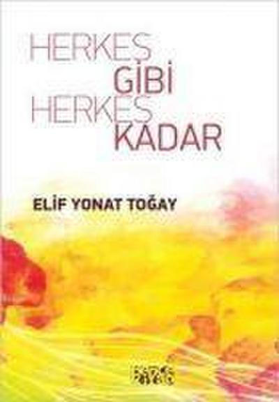 Herkes Gibi Herkes Kadar