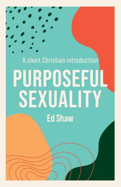 Purposeful Sexulaity