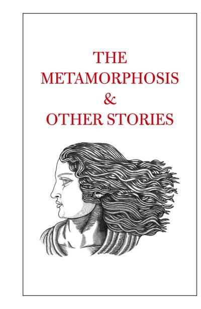 The Metamorphosis & Other Stories