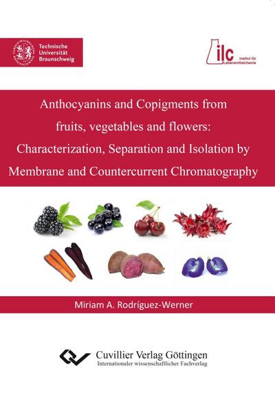 Anthocyanins and Copigments from fruits, vegetables and flowers. Characterization, Separation and Isolation by Membrane and Countercurrent Chromatography