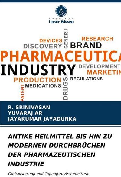 ANTIKE HEILMITTEL BIS HIN ZU MODERNEN DURCHBRÜCHEN DER PHARMAZEUTISCHEN INDUSTRIE