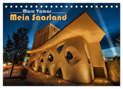 Marc Vamos - Mein Saarland (Tischkalender 2026 DIN A5 quer), CALVENDO Monatskalender