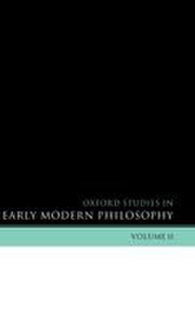 Oxford Studies in Early Modern Philosophy