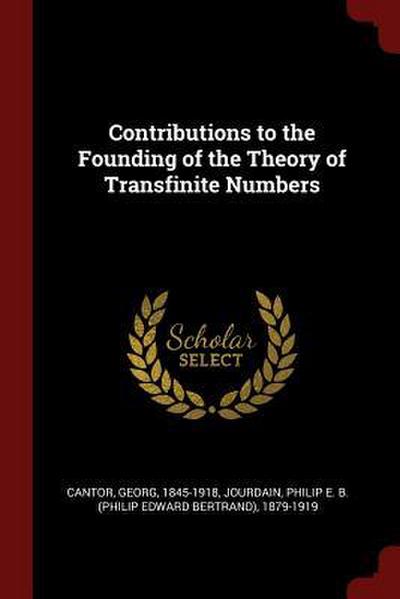 Contributions to the Founding of the Theory of Transfinite Numbers