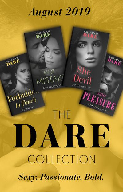 The Dare Collection August 2019: Forbidden to Touch (Billionaire Bachelors) / She Devil / Hot Mistake / Wicked Pleasure