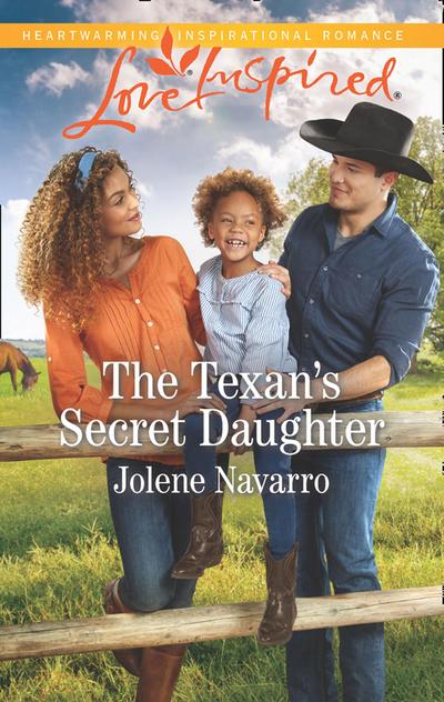 The Texan’s Secret Daughter (Mills & Boon Love Inspired) (Cowboys of Diamondback Ranch, Book 1)