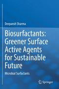 Biosurfactants: Greener Surface Active Agents for 