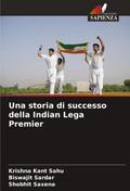 Una storia di successo della Indian Lega Premier