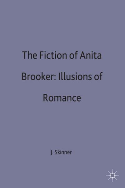The Fictions of Anita Brookner