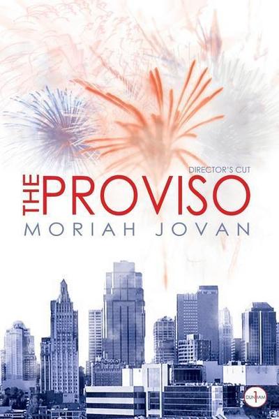 The Proviso: Director’s Cut