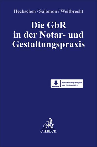 Die GbR in der Notar- und Gestaltungspraxis