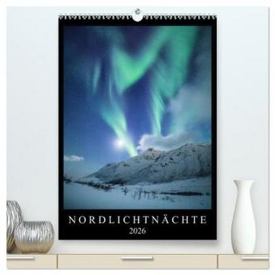 Nordlichtnächte (hochwertiger Premium Wandkalender 2026 DIN A2 hoch), Kunstdruck in Hochglanz