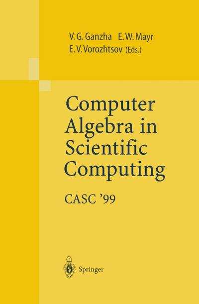 Computer Algebra in Scientific Computing CASC’99