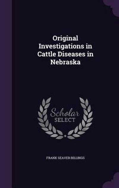 Original Investigations in Cattle Diseases in Nebraska