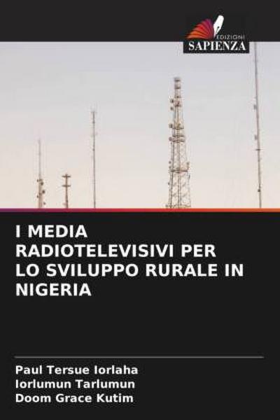 I MEDIA RADIOTELEVISIVI PER LO SVILUPPO RURALE IN NIGERIA