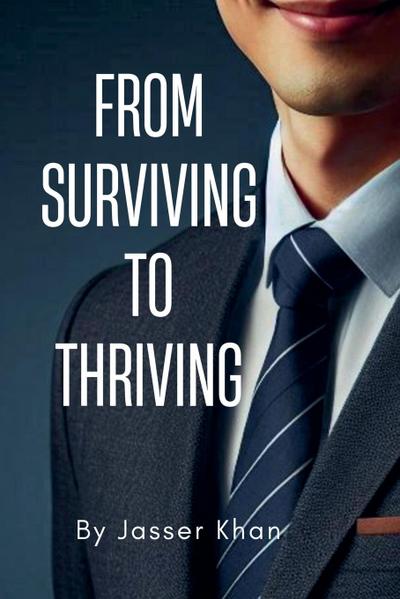 From Surviving to Thriving
