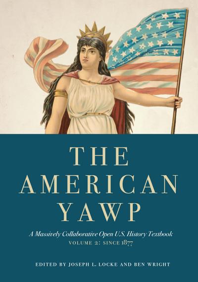 The American Yawp, Volume 2