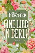 Eine Liebe in Berlin