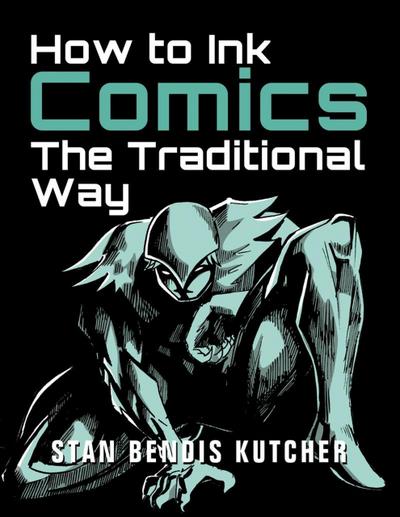 How to Ink Comics: The Traditional Way